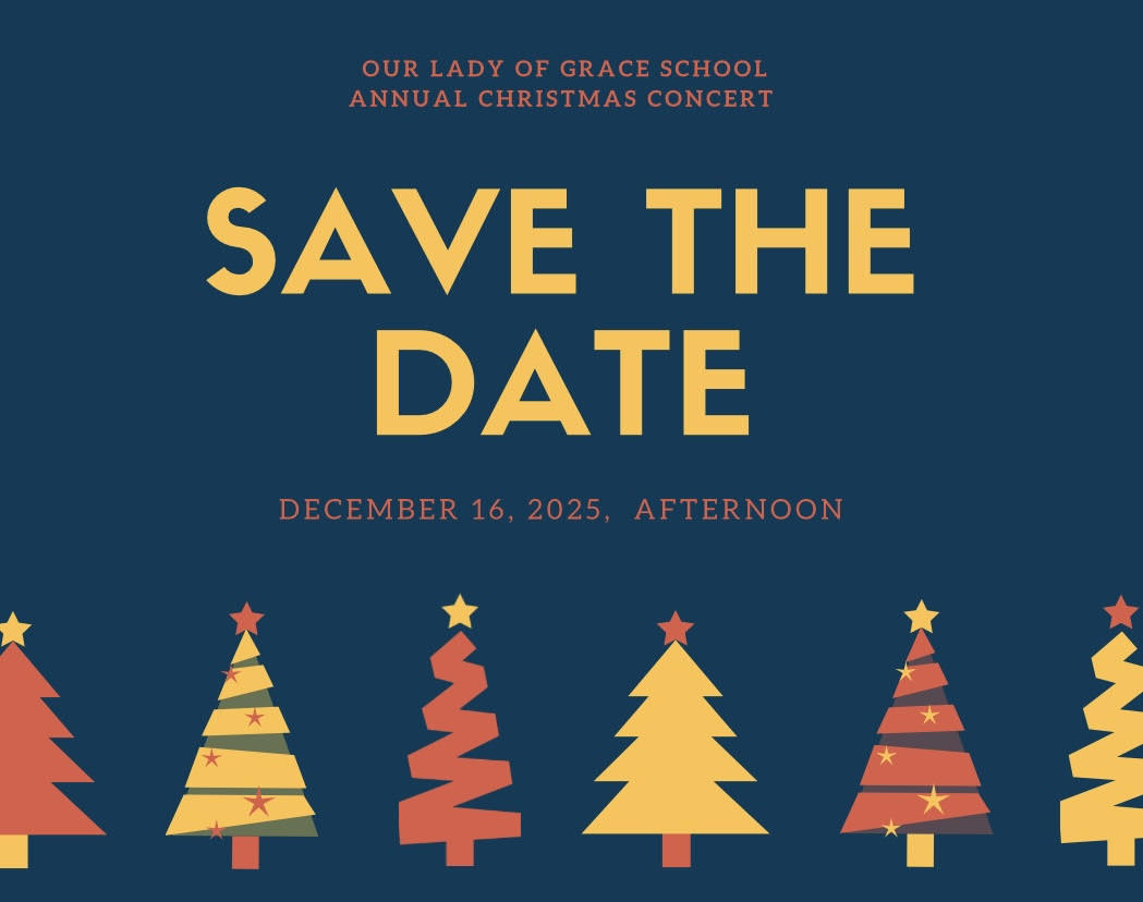 OUR LADY OF GRACE SCHOOL ANNUAL CHRISTMAS CONCERT